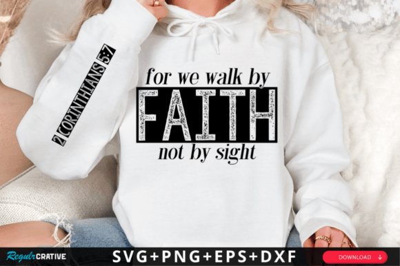 For We Walk by Faith Not Sleeve SVG Review