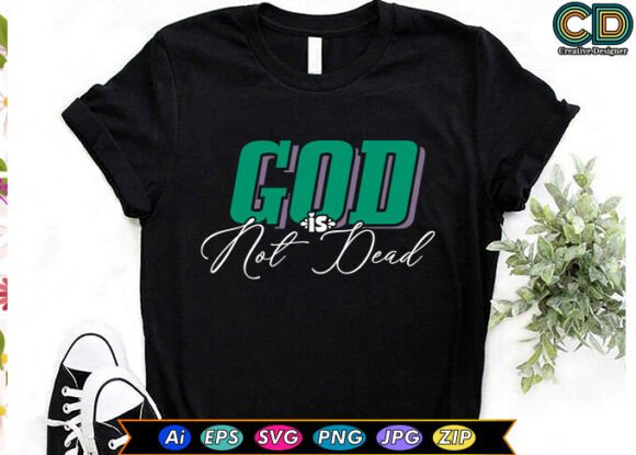 GOD is NOT DEAD Free T-shirt Designs Review for Real Projects
