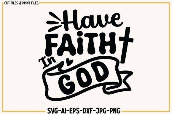 Have Faith in God Svg Review: A Designer’s Perspective