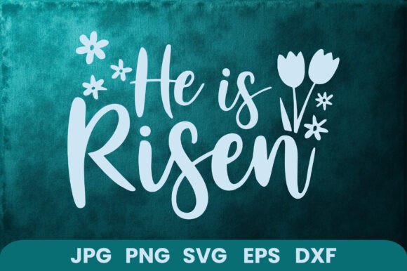 He Is Risen SVG: A Faith-Filled Embroidery Design for Real Projects