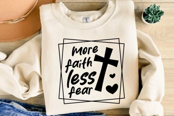 More Faith Less Fear Svg: A Designer’s Honest Take
