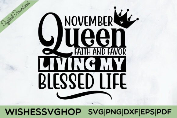 November Queen Faith and Favor SVG PNG Review