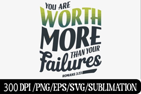 You Are Worth More Than Failures SVG Review for Real Projects